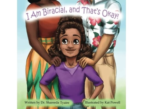 Livro I Am Biracial and Thats Okay Its Going to be Okay de Dr Shareeda Cephas Dr Shareeda Tyaire (Inglês)