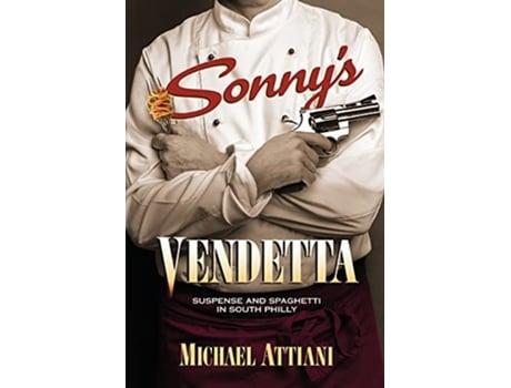 Livro Sonnys Vendetta Suspense and Spaghetti in South Philly de Michael Attiani (Inglês)