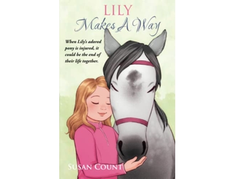 Livro Lily Makes A Way Dream Pony Riders de Susan Count (Inglês)