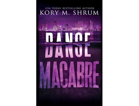 Livro Danse Macabre A Lou Thorne Thriller Shadows in the Water Series de Kory M Shrum (Inglês)