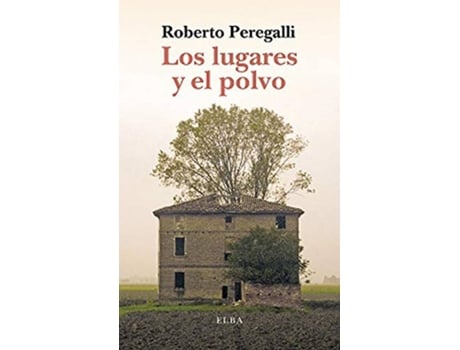 Livro Los Lugares Y El Polvo de Roberto Peregalli (Espanhol)