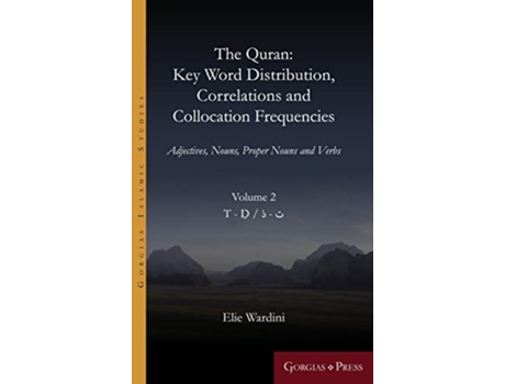 Livro Quran Key Word Distribution, Correlations and Collocation Frequencies. de Elie Wardini (Árabe - Capa Dura)