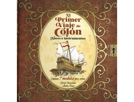 Livro El Primer Viaje De Colón. Naves E Instrumentos. 7 Modelos Para Armar de Giorgio Bergamino (Espanhol)