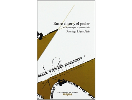 Livro Entre El Ser Y El Poder de Santiago López Petit (Espanhol)