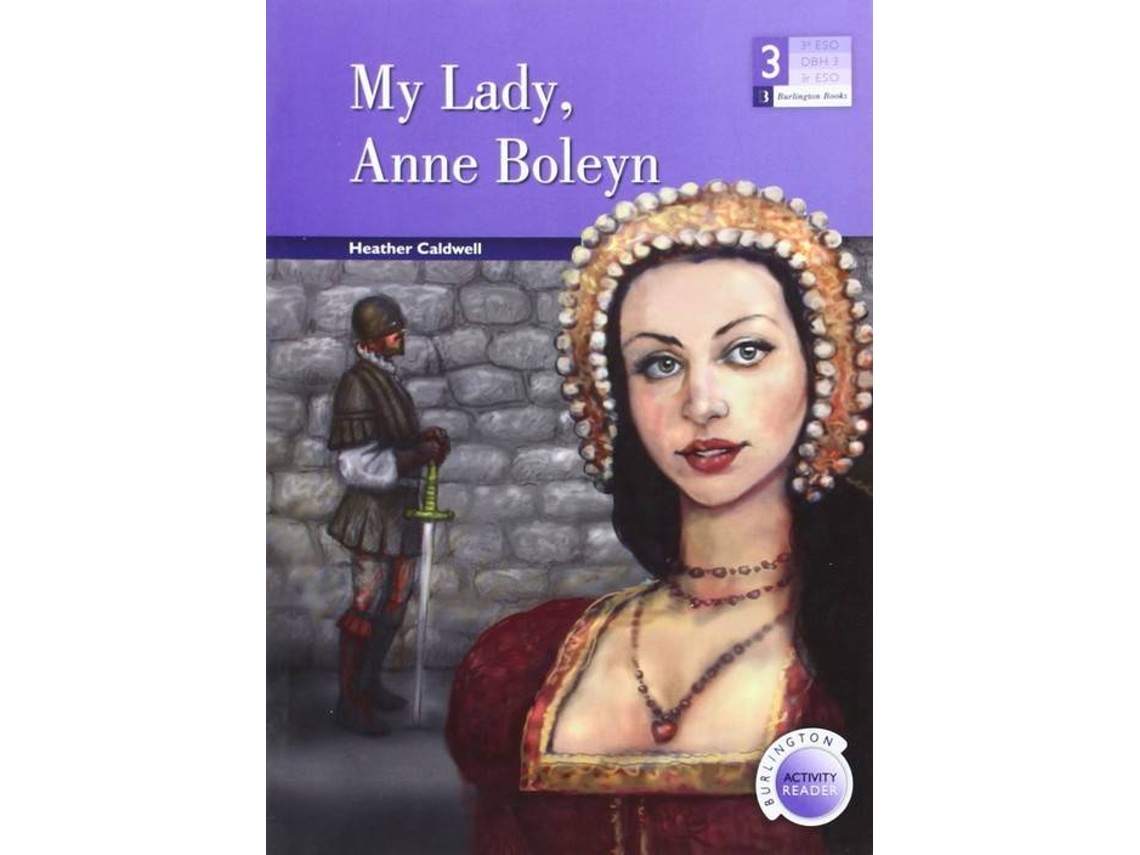 Livro My Lady Anne Boleyn (3º.Eso Reader) de Varios Autores | Worten.pt