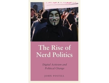 Livro the rise of nerd politics de john postill (inglês)