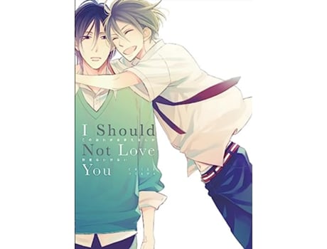 Livro I Should Not Love You de Chise Ogawa (Inglês)