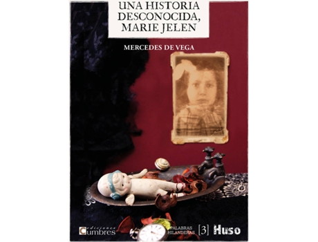 Livro Una Historia Desconocida, Marie Jelen de Mercedes De Vega (Espanhol)