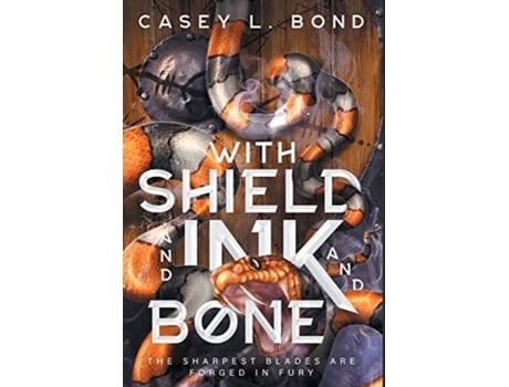 Livro With Shield and Ink and Bone Casey L Bond (Inglês)