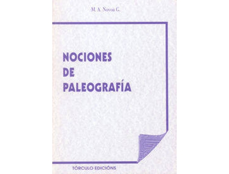 Livro Nociones De Paleografía Y Alfabetos de M. A. Novoa G. (Espanhol)