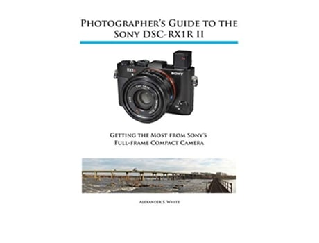 Livro Photographers Guide to the Sony RX1R II de Alexander S White (Inglês)