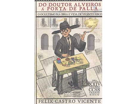 Livro Do Doutor Alveiros Á Porta De Palla de Félix Castro Vicente (Galego)