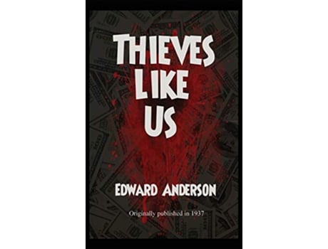 Livro Thieves Like Us de Edward Anderson (Inglês)