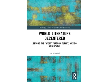 Livro world literature decentered de ian almond (inglês)