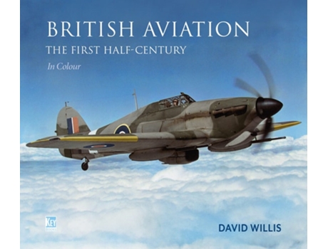 Livro British Aviation The First Half Century de David Willis (Inglês - Capa Dura)