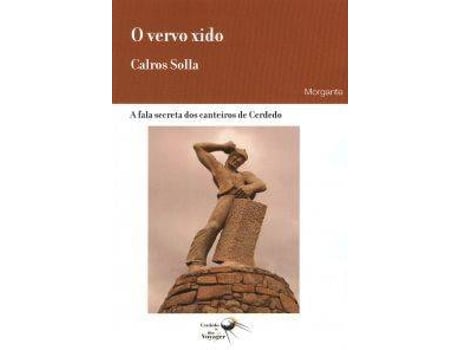 Livro O Vervo Xido de Calros Solla Varela (Galego)