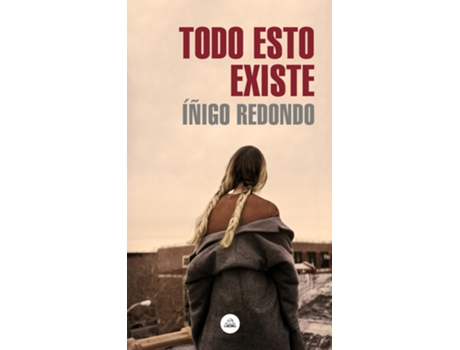 Livro Todo Esto Existe de Íñigo Redondo (Español)