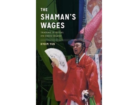 Livro the shaman's wages de kyoim yun (inglês)