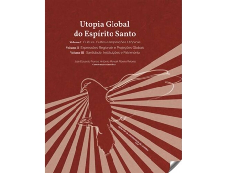 Livro Utopia Global Do Espirito Santo Pack de José Eduardo Franco e António Manuel Ribeiro Rebelo (Português)