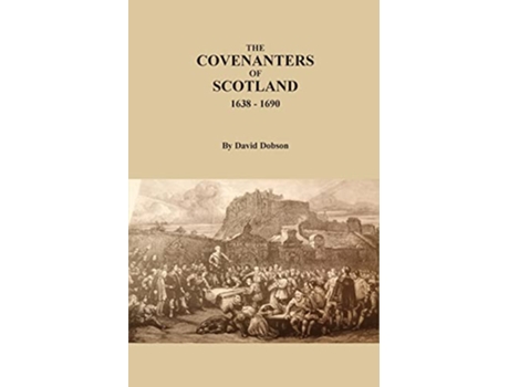 Livro The Covenanters of Scotland 16381690 de David Dobson (Inglês)