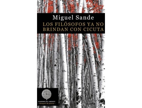 Livro Los Filósofos Ya No Brindan Con Cicuta de Sande Corral Miguel (Espanhol)