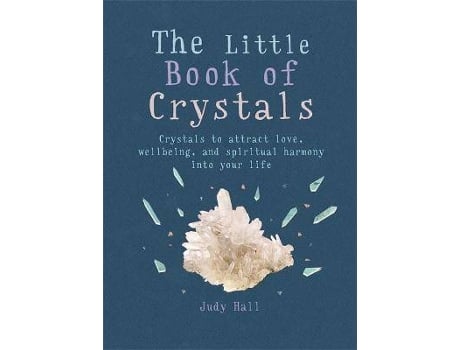 Livro The Little Book Of Crystals De Judy Hall (Inglês)