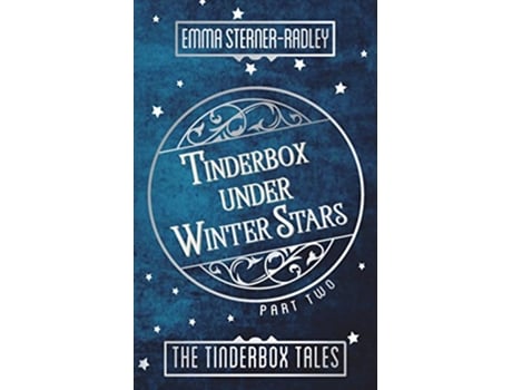 Livro Tinderbox Under Winter Stars The Tinderbox Tales de Emma SternerRadley (Inglês)