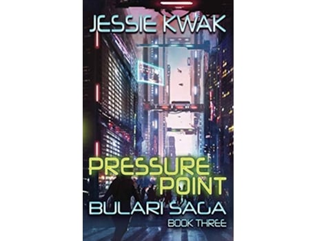 Livro Pressure Point The Bulari Saga de Jessie Kwak (Inglês)