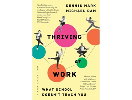 Livro Thriving at Work de Dennis Mark e Michael Dam (Inglês)