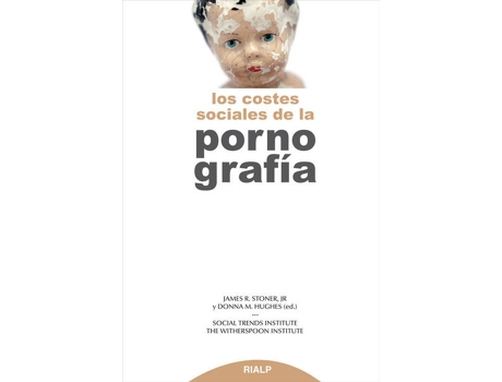 Livro Los Costes Sociales De La Pornografia de James R. Stoner (Espanhol)