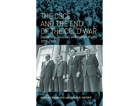 Livro the csce and the end of the cold war de edited by sarah b snyder edited by nicolas badalassi (inglês)