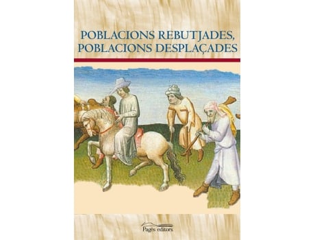 Livro Poblacions Rebutjades, Poblacions Desplaçades de Roger Pou Llavina (Espanhol)