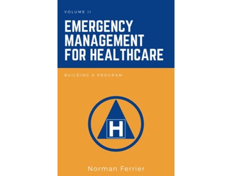 Livro Emergency Management for Healthcare, Volume II de Norman Ferrier (Inglês)