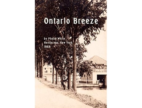 Livro Ontario Breeze de Phebe White (Inglês)