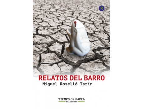 Livro Relatos Del Barro de Miguel Roselló Tarín (Espanhol)