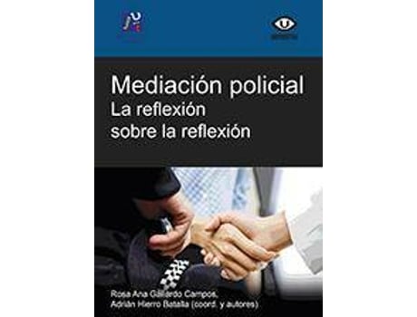 Livro Mediación policial : la reflexión sobre la reflexión de Rosa Ana . . . [Et Al. ] Gallardo Campos (Espanhol)