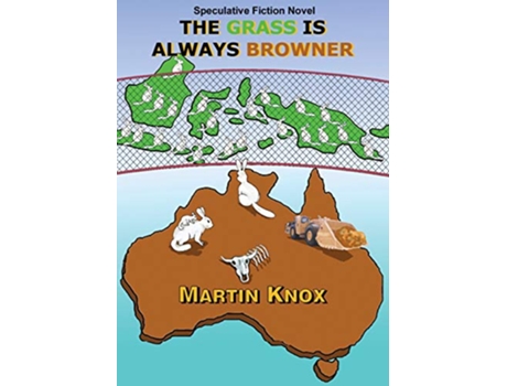 Livro The Grass Is Always Browner de Martin Knox (Inglês)