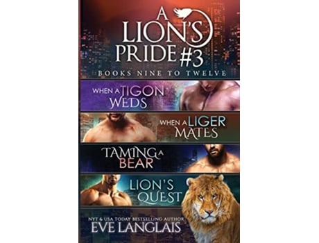 Livro A Lions Pride 3 Books 9 12 de Eve Langlais (Inglês)