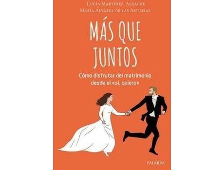 Livro M?s que juntos de Lucía Martínez Alcalde, María Álvarez De Las Asturias (Espanhol)