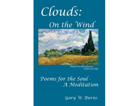 Livro Clouds On the Wind Poems for the Soul A Meditation de Gary W Burns (Inglês)