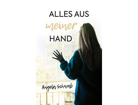 Livro Alles aus meiner Hand German Edition de Angela Schwab (Alemão)