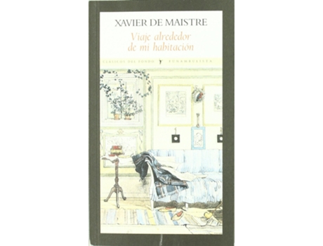 Livro Viaje Alrededor De Mi Habitación de Xavier Maistre (Espanhol)