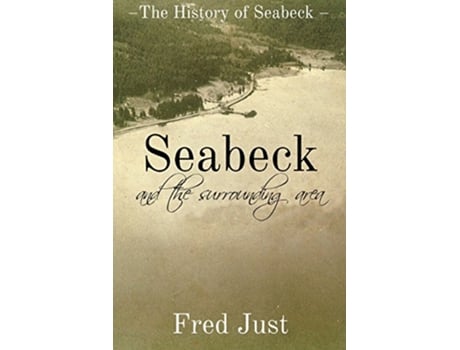 Livro Seabeck And The Surrounding Area de Fred Just (Inglês)