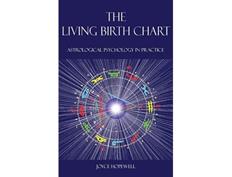 Livro The Living Birth Chart Astrological Psychology in Practice de Joyce Susan Hopewell (Inglês)