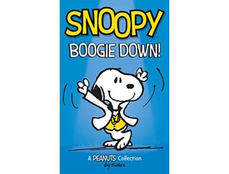 Livro Snoopy Boogie Down A PEANUTS Collection Peanuts Kids de Charles M Schulz (Inglês)