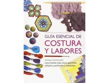 Livro Guia Esencial De Costuras Y Labores / Pd. (Incluye Cd) de  (Espanhol)