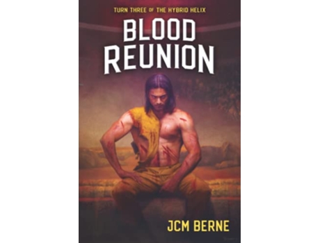 Livro Blood Reunion Turn Three of the Hybrid Helix de JCM Berne (Inglês)