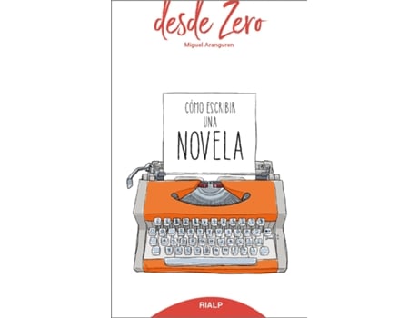 Livro Cómo Escribir Una Novela de Miguel Aranguren (Espanhol)