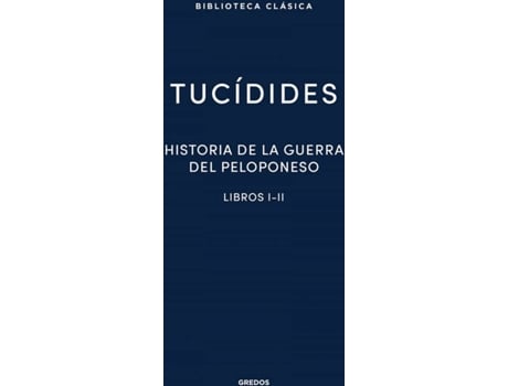 Livro Historia De La Guerra Del Peloponeso I-Ii de Tucídides (Espanhol)