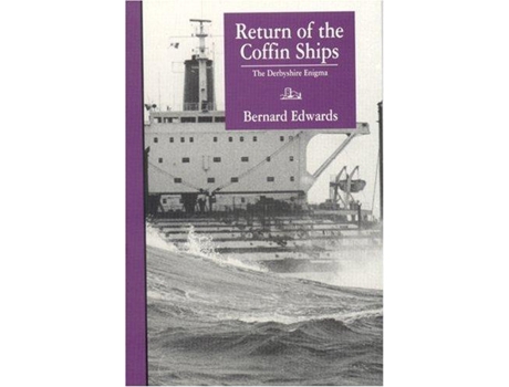 Livro Return of the Coffin ShipsAnd The Derbyshire Enigma de Bernard Edwards (Inglês)